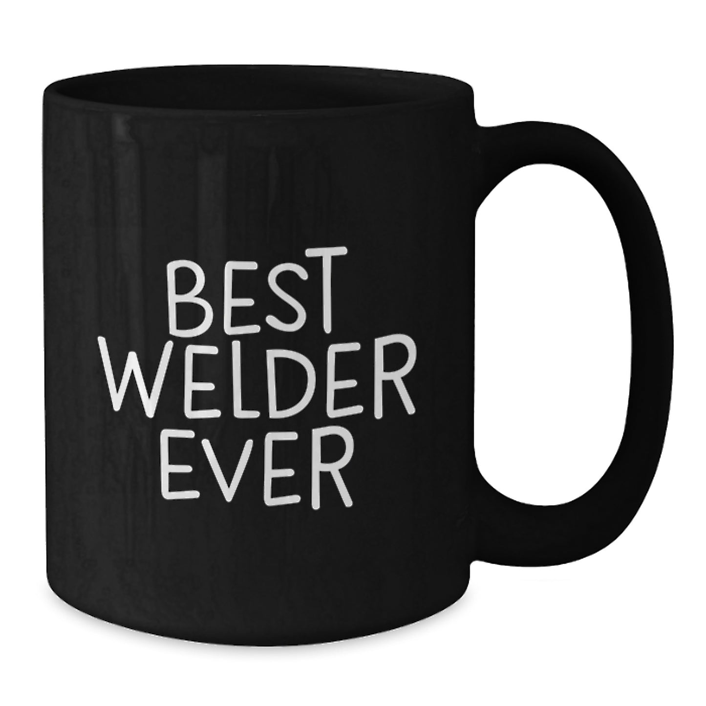 Funny Welder Gifts for Birthday - Best Welder Ever Black Coffee Mug, Gifts from Men to Welder, 11oz or 15oz, Microwave and Dishwasher Safe - Additional