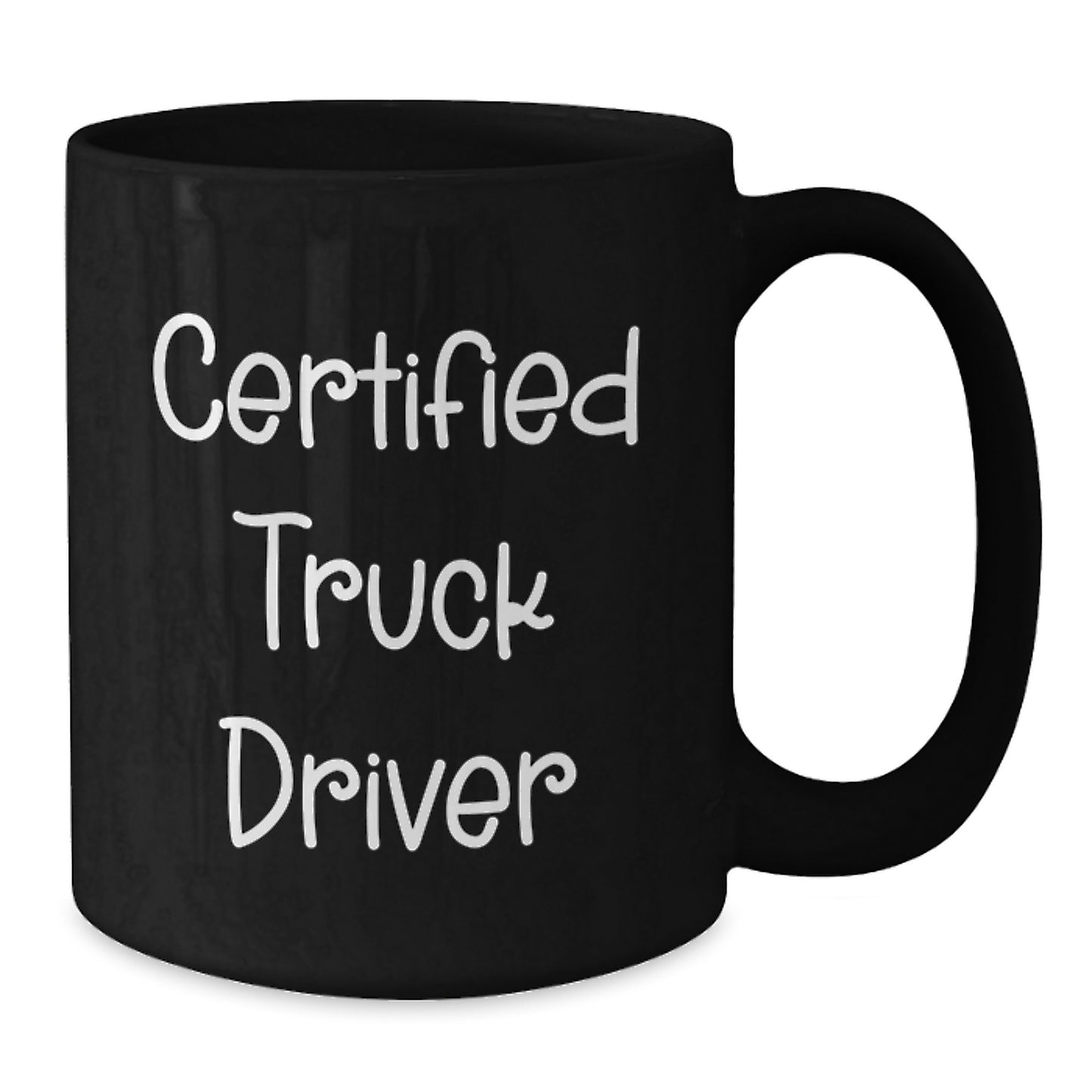 Funny Certified Truck Driver Birthday Unique Gifts from Friends, Unique Black Coffee Mug for Men, 'You're a Real Driver' - Additional
