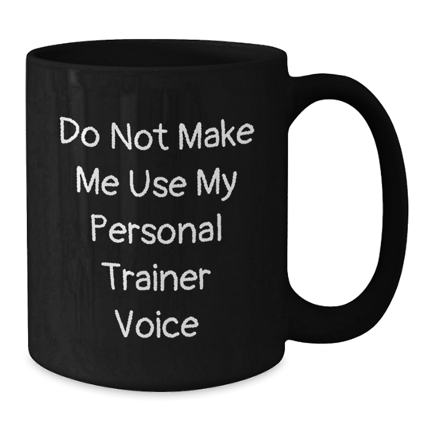 Personal Trainer Humor Black Coffee Mugs Gifts from Men to Friends on Birthday, Funny Quote - Additional