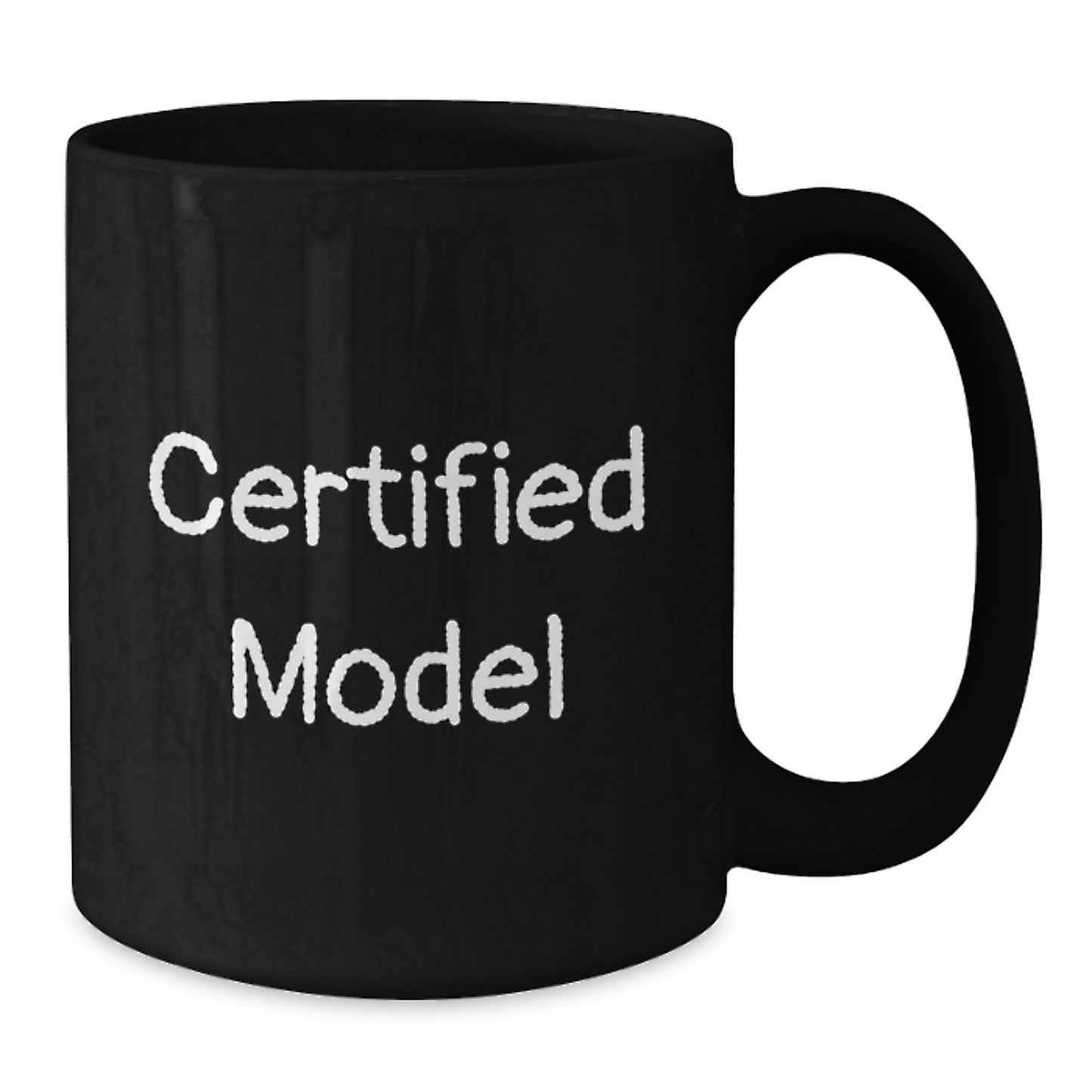 Funny Model Gifts from Friends for Graduation Unique Gifts, Black Coffee Mug with Inspirational Quote, 11oz or 15oz, Microwave and Dishwasher Safe - Additional