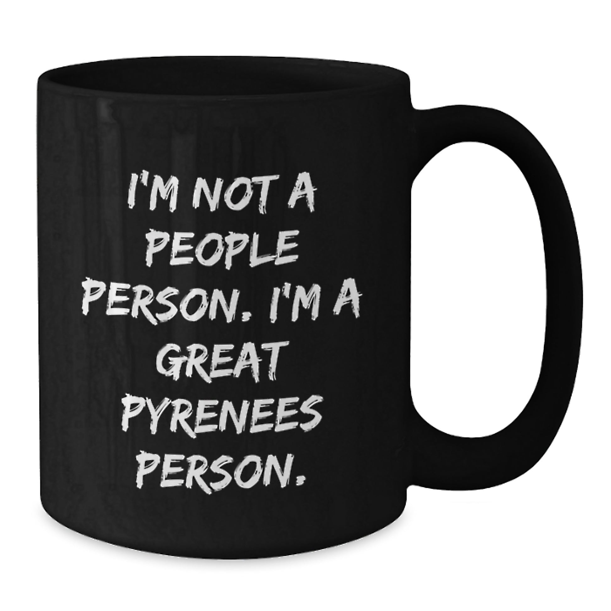 Great Pyrenees Dog Lovers Funny Coffee Mug Gifts from Friends for Birthday - 'I'm Not A People Person. I'm A Great Pyrenees Person.' - Additional