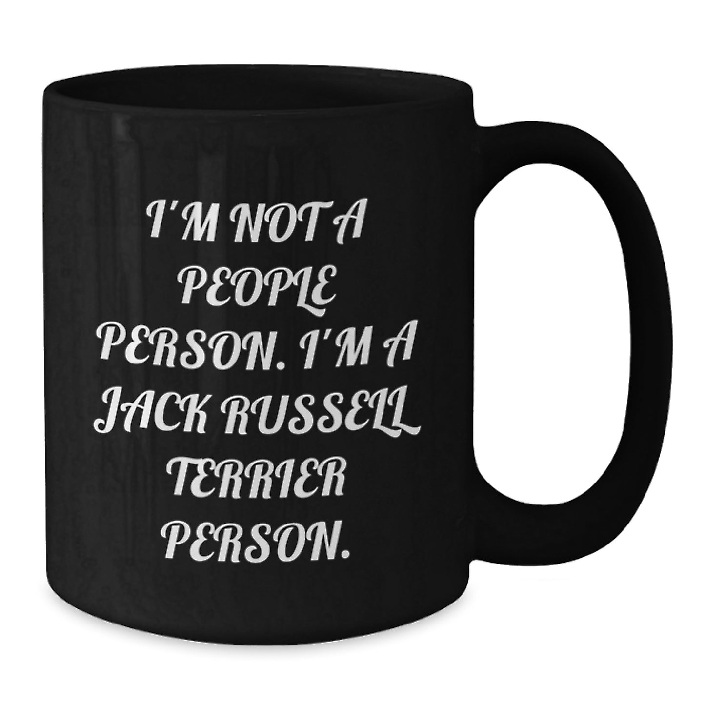 Funny Jack Russell Terrier Dog Lover Gifts from Friends for Birthday, Quote-Printed Black Coffee Mug, Unique Birthday Unique Gifts - Additional