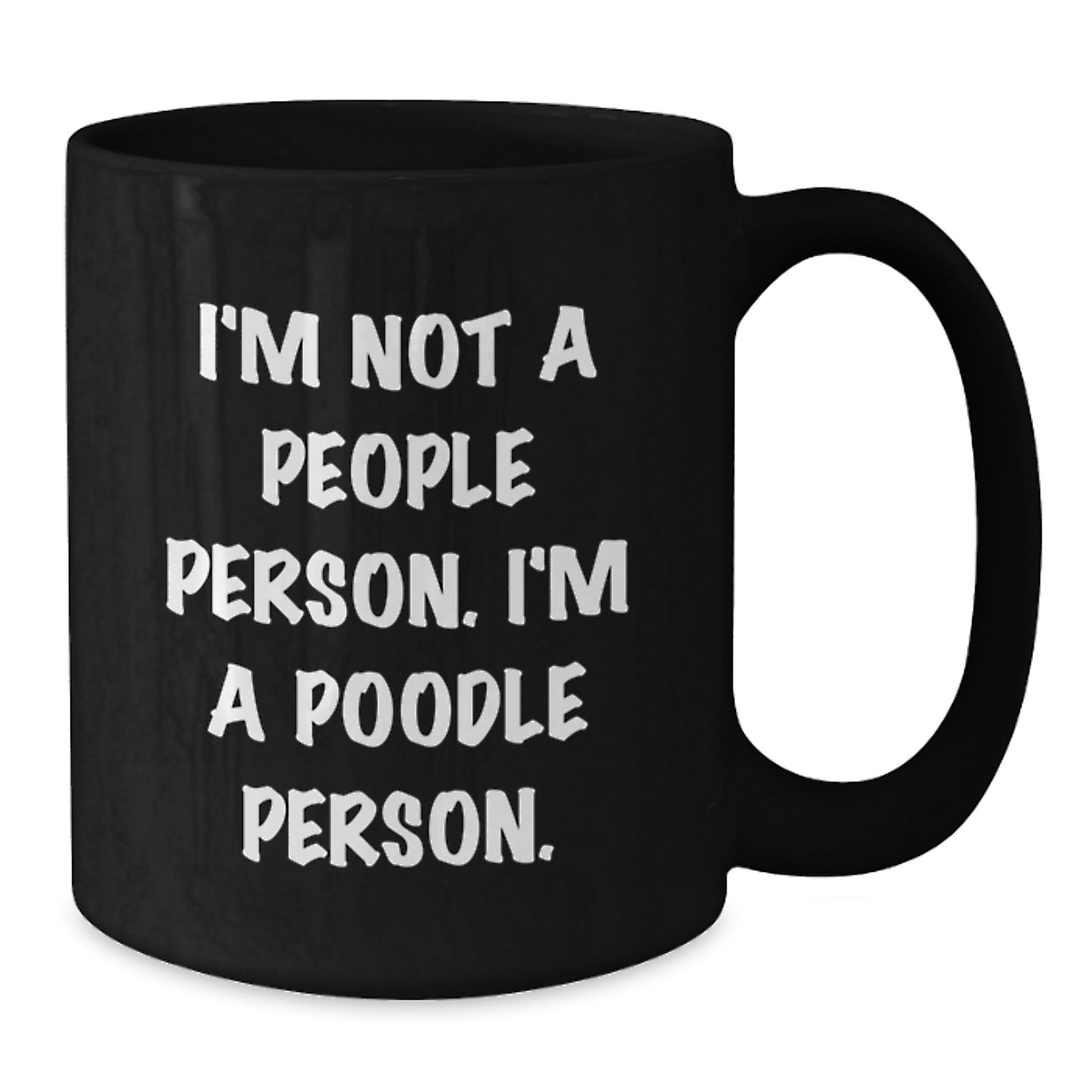 Poodle Dog Lovers Funny Birthday Unique Gift From Friends To Family Black Coffee Mug - Additional