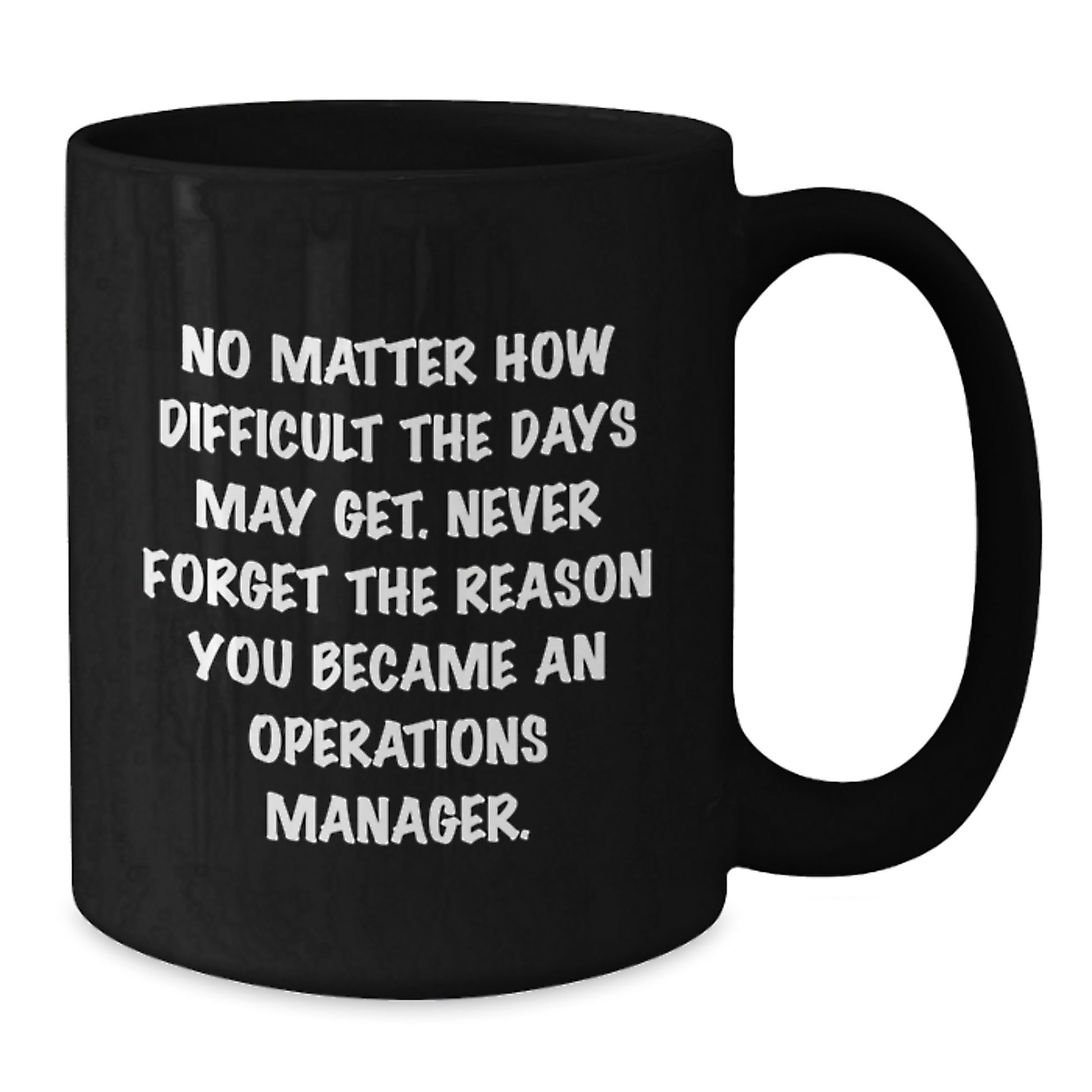 Operations Manager Gifts, Inspirational Quote, Black Coffee Mug, Gifts from Coworkers to Operations Manager, Perfect Graduation Unique Gifts for Men - Additional