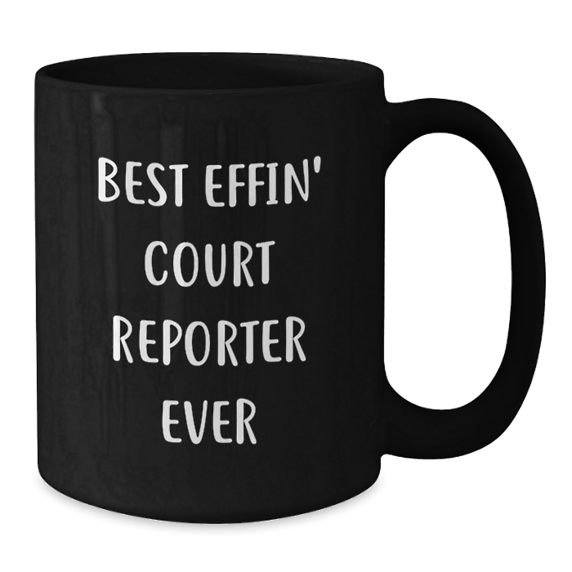 Funny Court Reporter Gifts for Friends, Coworkers, and Family - Best Effin' Court Reporter Ever Quote on Black Coffee Mug, Microwave and Dishwasher Safe - Additional