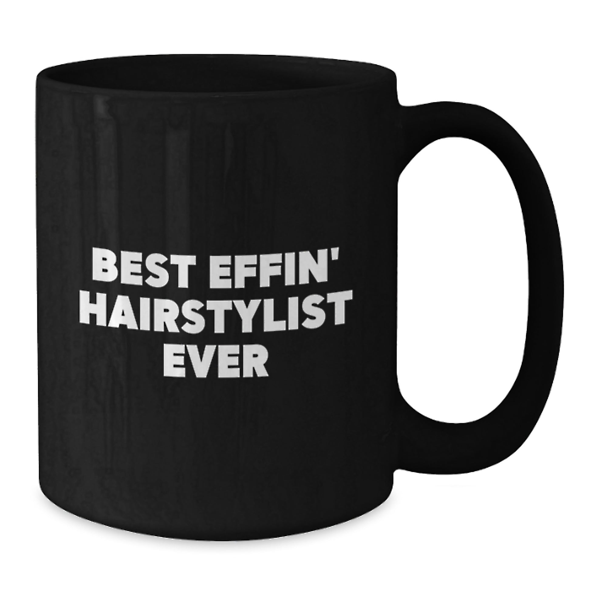 Funny Gift for Hairstylist Friends, Best Effin' Hairstylist Ever Black Coffee Mug, Christmas Unique Gifts from Men - Additional