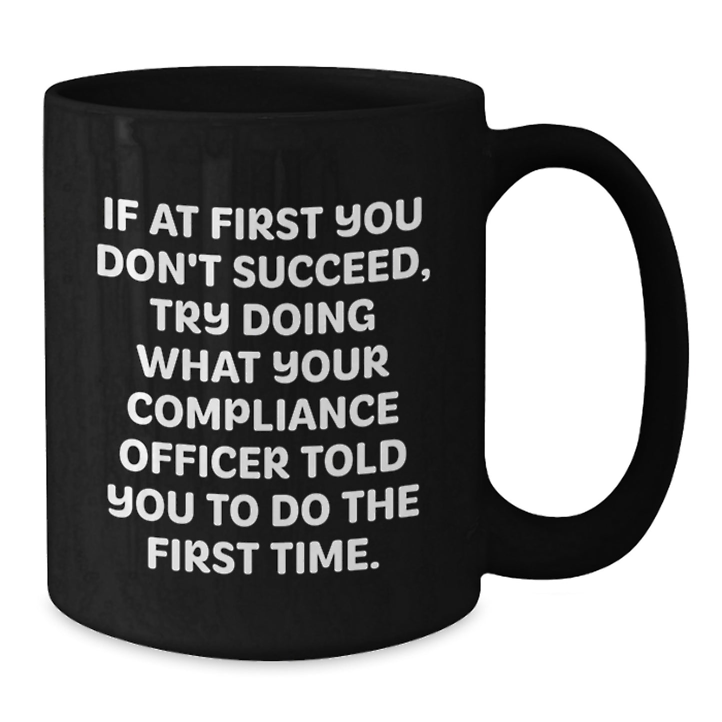 Compliance Officer Gifts Funny Quote Black Coffee Mugs from Family to Compliance Officer, Birthdays, and More - Additional