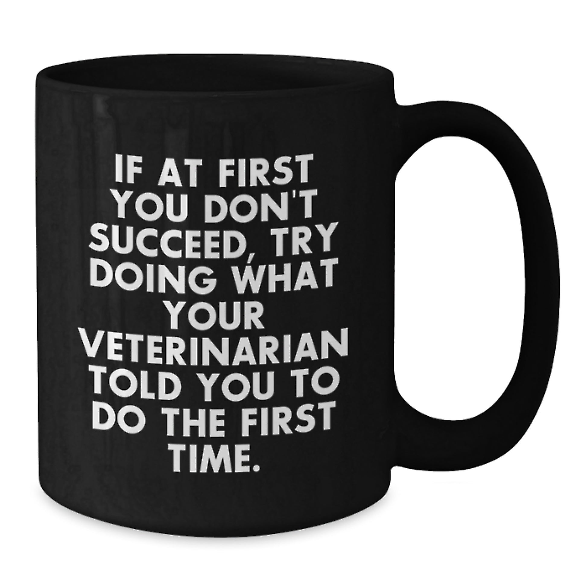 Funny Veterinarian Quote Gifts from Men to Birthday Veterinarian, Black Coffee Mug - Additional
