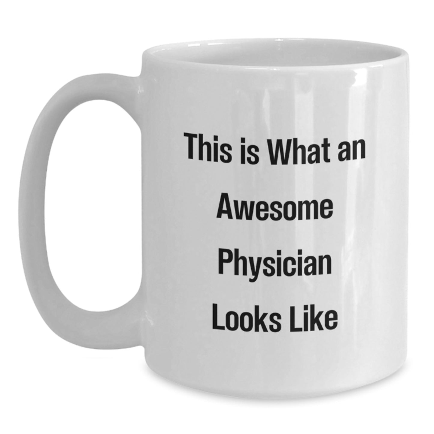 Funny Physician Gifts for Men, This Is What An Awesome Physician Looks Like, White Coffee Mug Gifts from Friends, Gifts for Physician Birthday Unique - Main