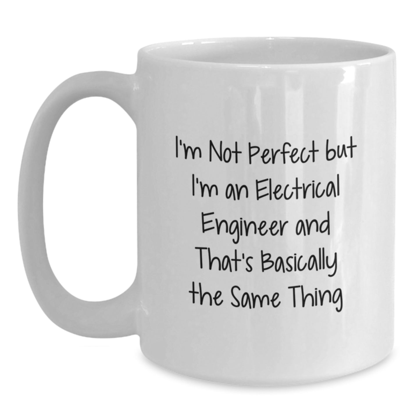 Funny Electrical Engineer Gifts for Men from Friends - White Coffee Mug, I'm Not Perfect Quote - Main