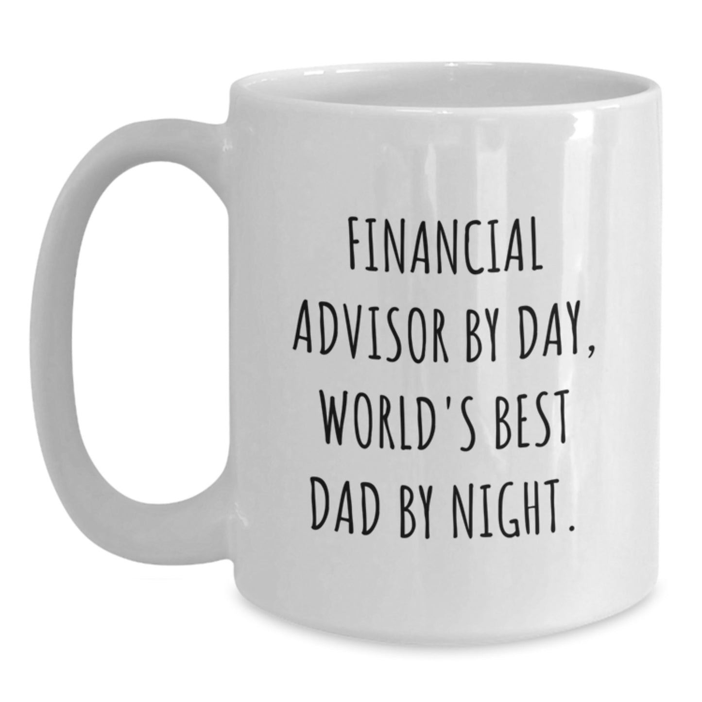 Funny Financial Advisor Gifts for Birthday, White Coffee Mug with Quote 'Financial Advisor By Day, World's Best Dad By Night.', Gifts from Family to Men - Main