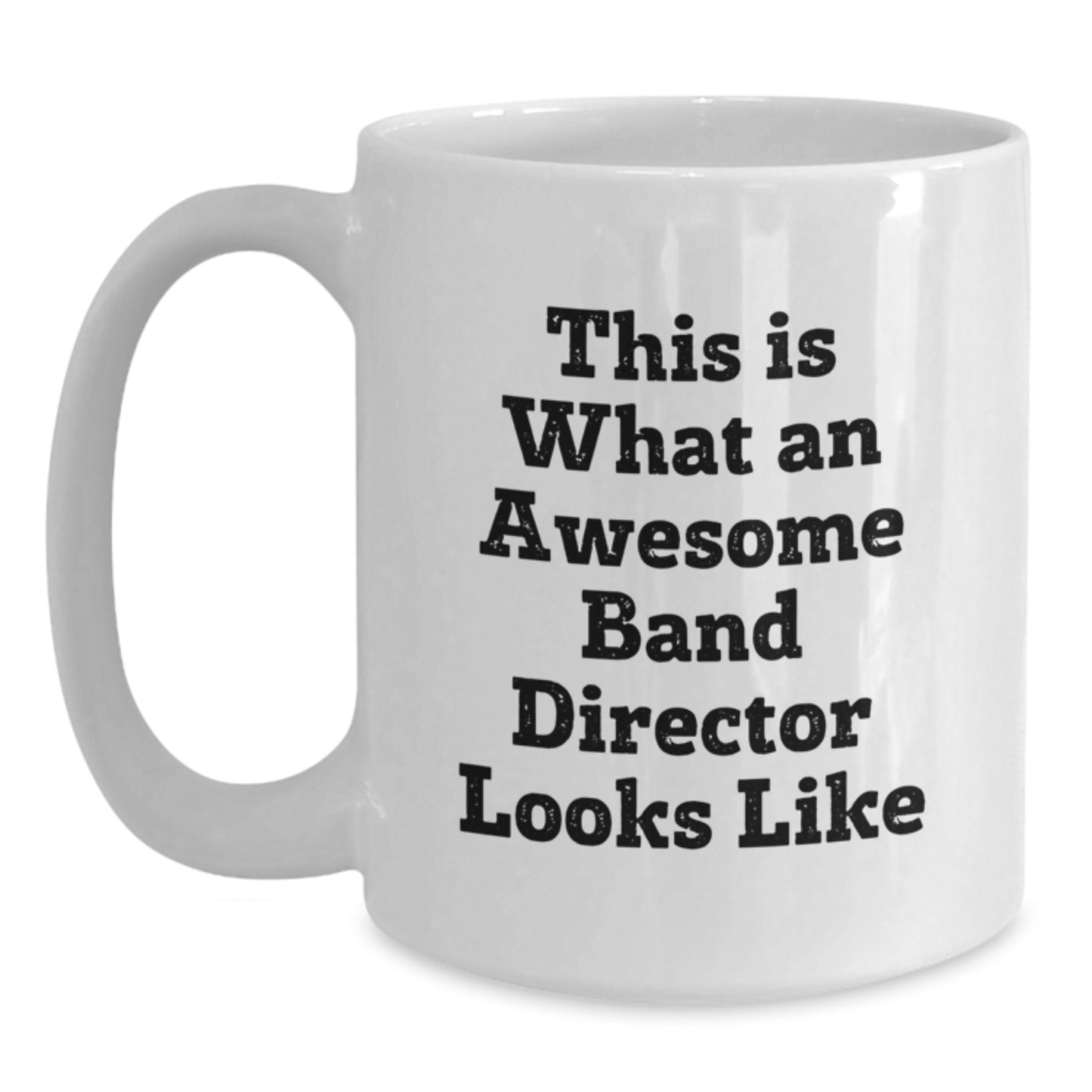 Funny Band Director Gifts from Friends for Men or Women - 'This Is What An Awesome Band Director Looks Like' White Coffee Mug, Gift for Band Director Graduation - Main
