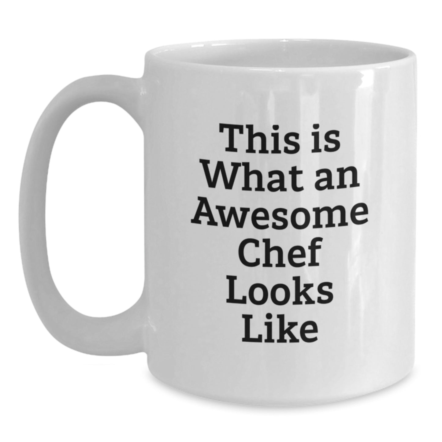Funny Chef Gifts from Friends for Graduation, White Coffee Mug - 'This Is What An Awesome Chef Looks Like' - Main