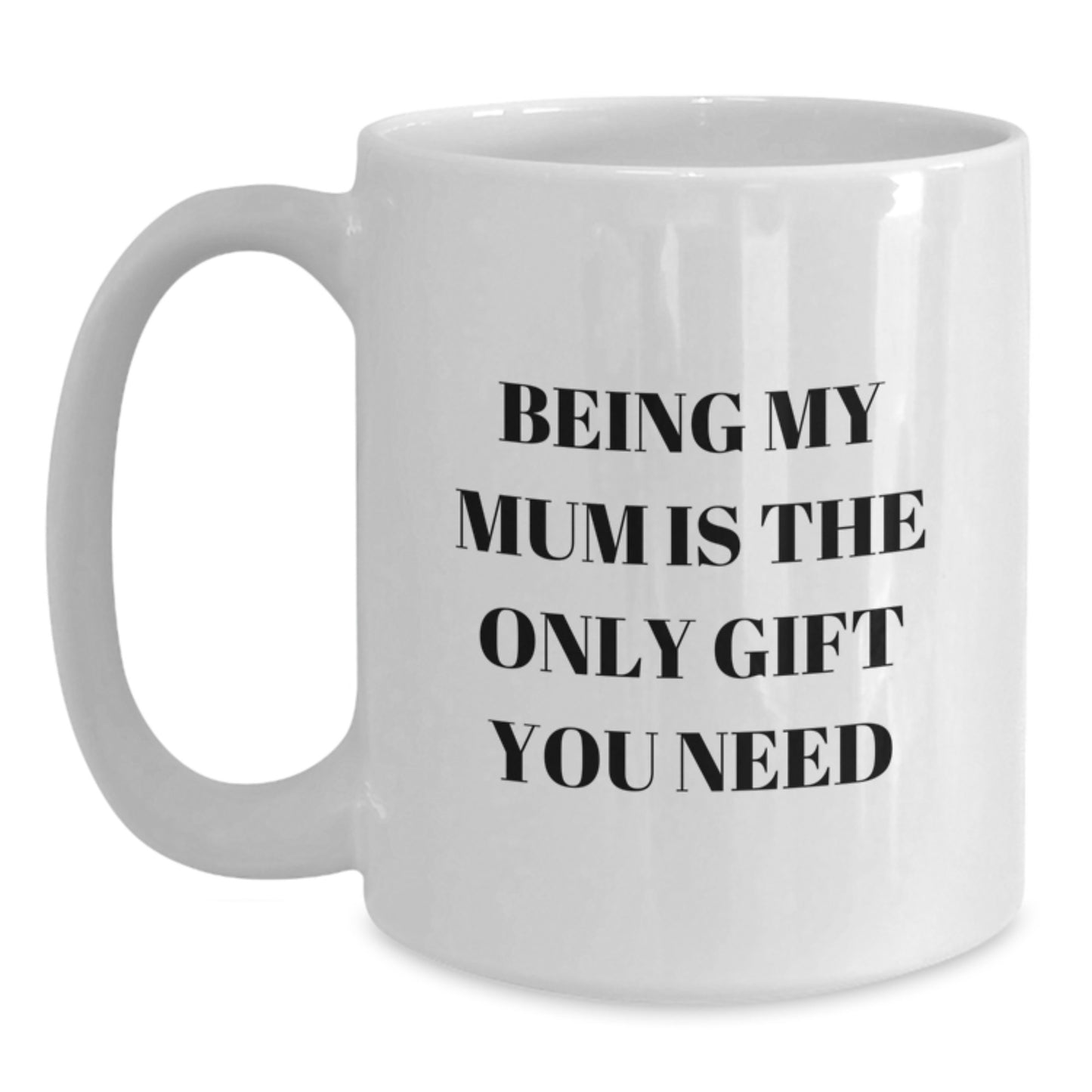 Funny Mum Quotes Gifts from Women to Mum on Her Birthday White Coffee Mug - Main