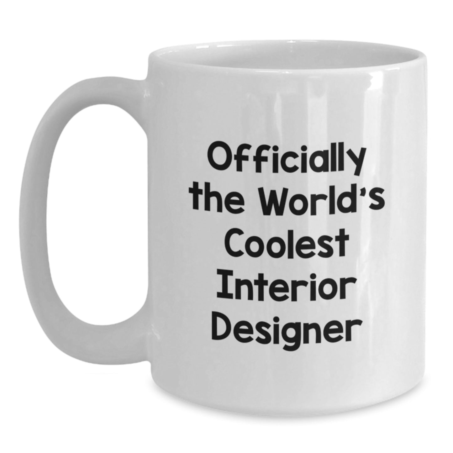Funny Interior Designer Gifts for Her - World's Coolest White Coffee Mug from Friends to Coworkers, Perfect Birthday Unique Gifts - Main