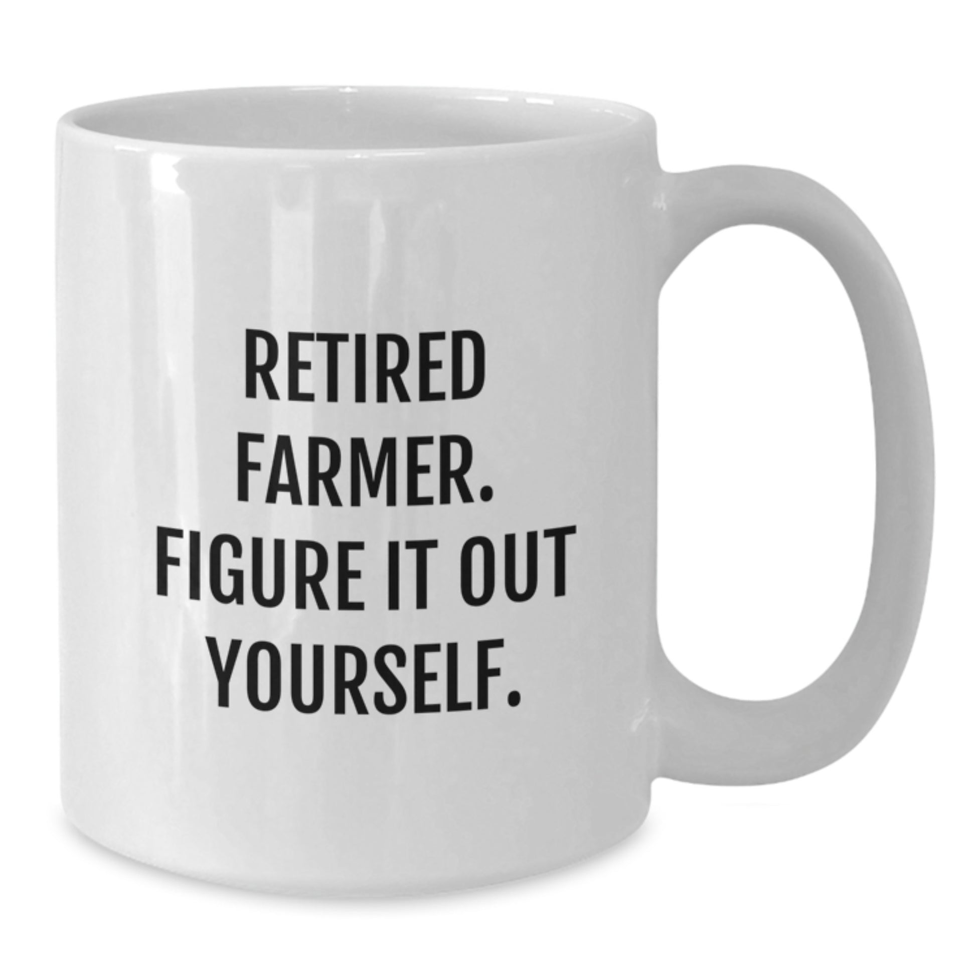 Funny Farmer Gifts for Men, White Coffee Mug with 'Retired Farmer. Figure It Out Yourself.' Quote, Ideal Gifts from Family, Friends, or Coworkers for Graduation - Additional