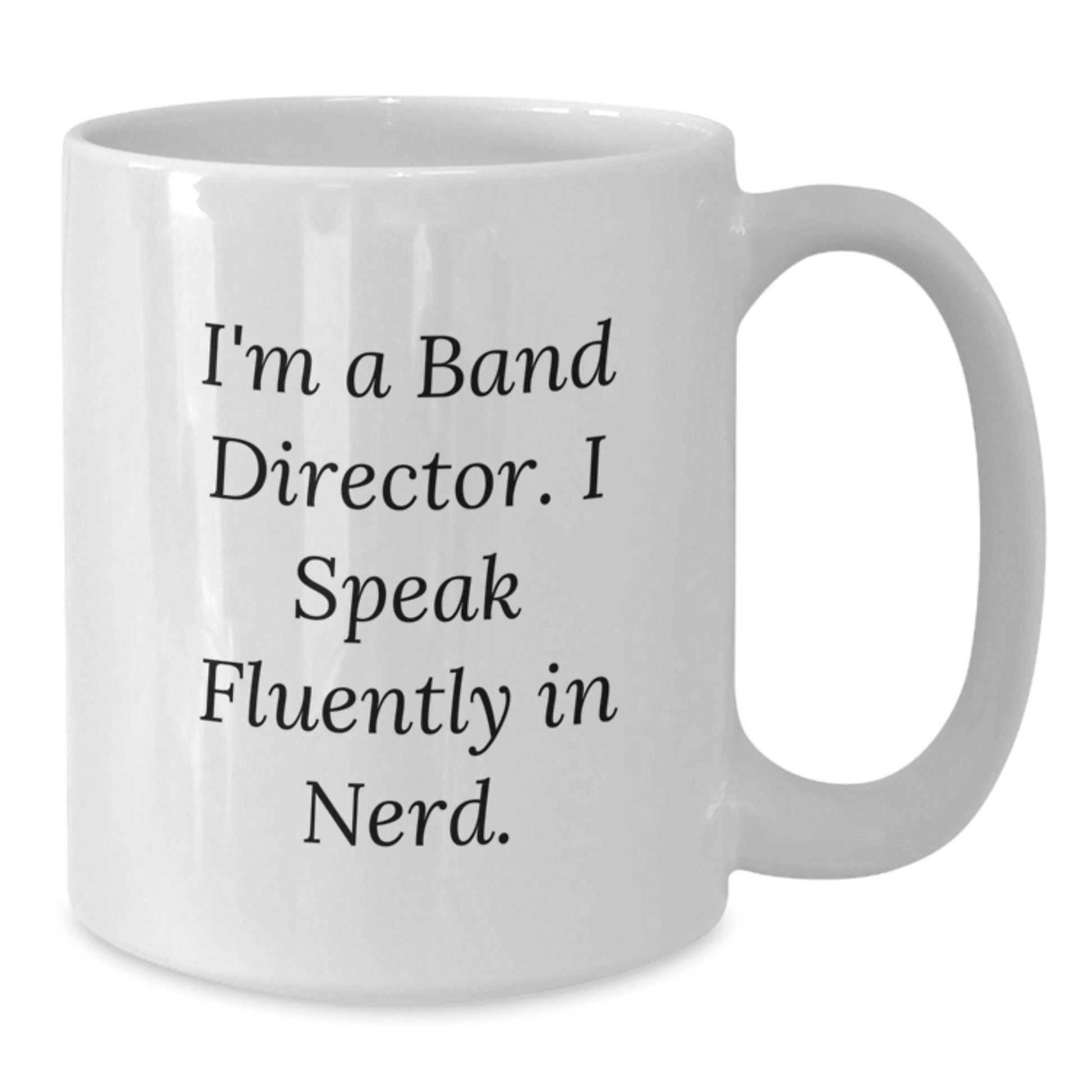 Funny Band Director Gifts: White Coffee Mug for Her, Gifts from Friends, Inspirational Quote for Graduation, I'm A Band Director. I Speak Fluently In genius, Gifts for Her - Additional