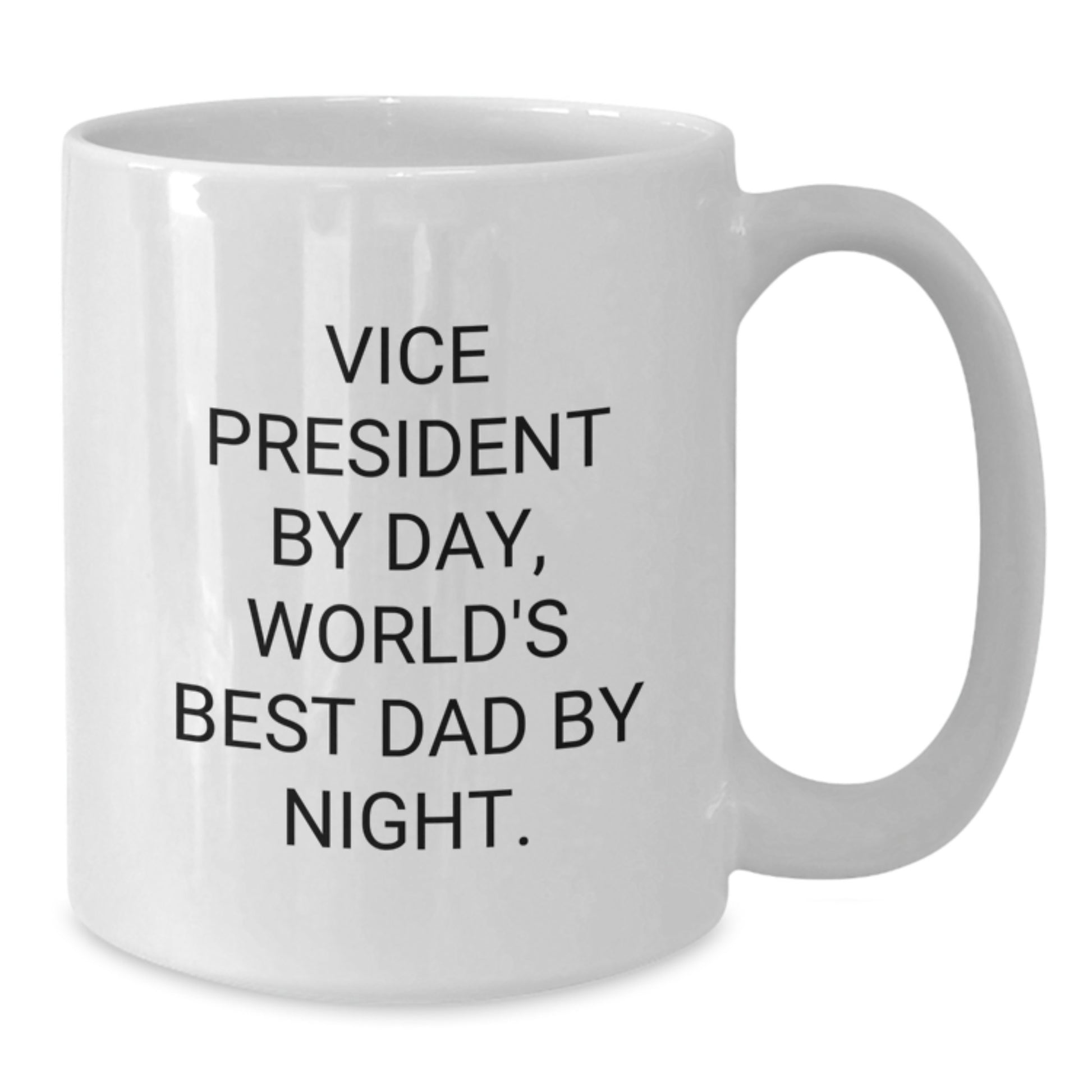 Vice President Gifts by Day, Funny White Coffee Mugs for Graduation, Gifts from Friends, Family, or Coworkers - Additional