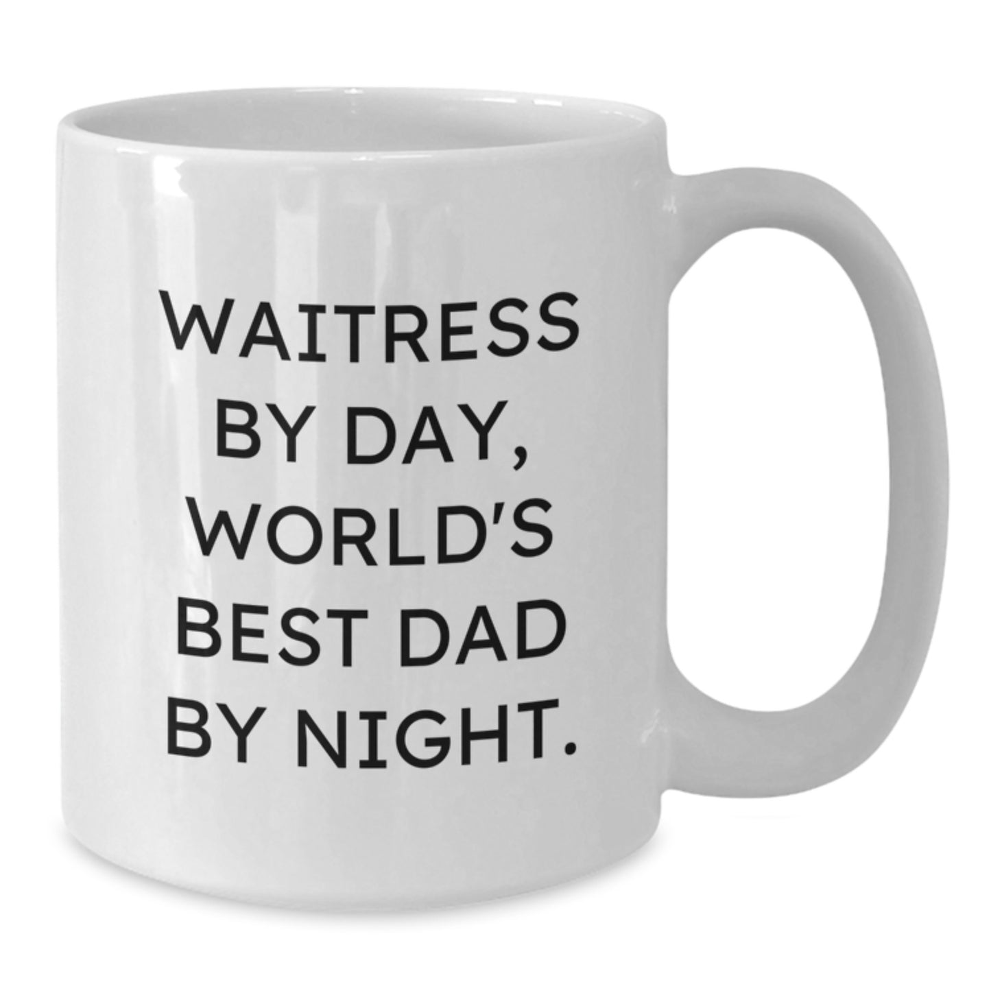 Waitress Mug, Funny Quote White Coffee Mug, Gifts from Dad to Waitress, Unique Graduation Gifts for Waitress, World's Best Dad - Additional