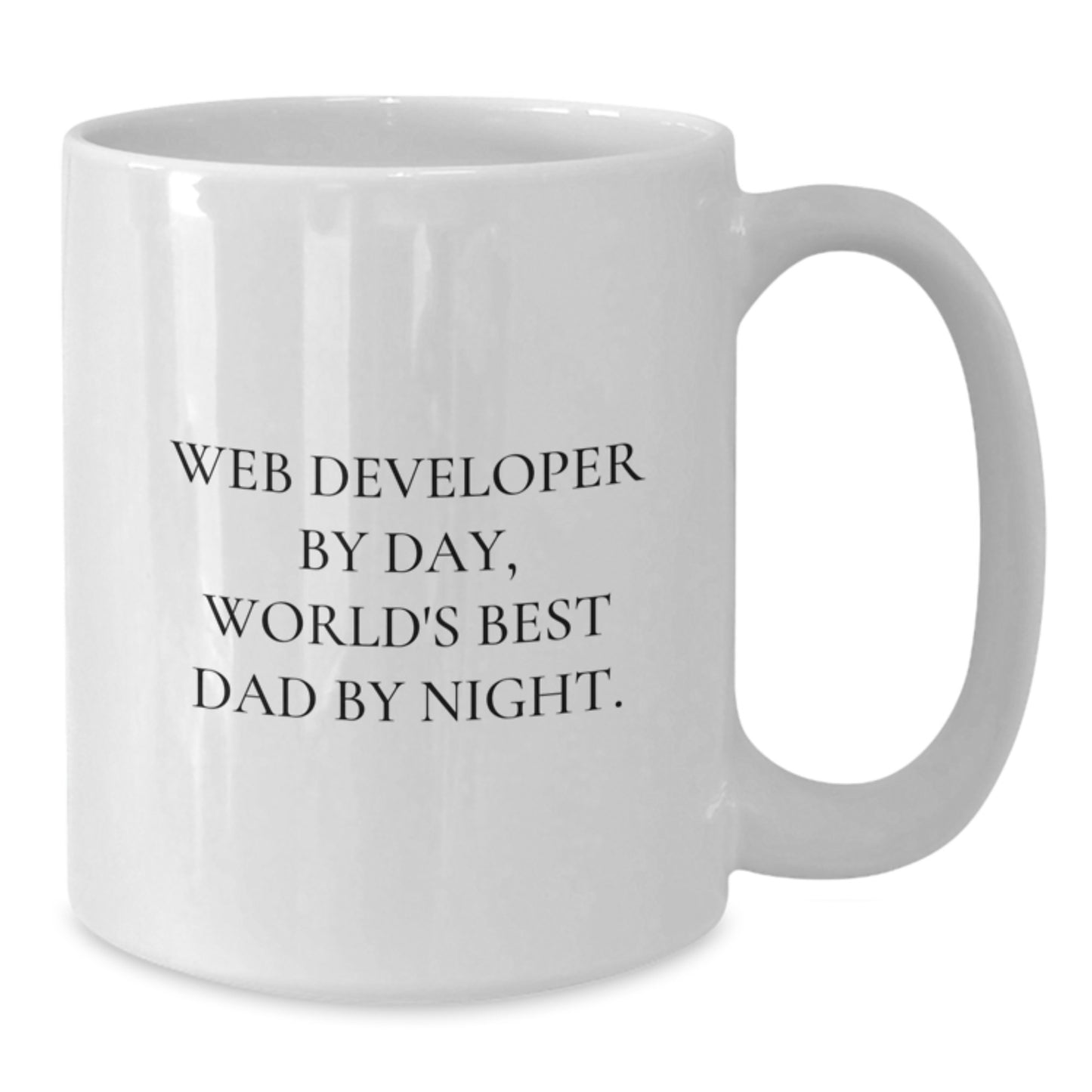 Funny Web Developer Gifts from Family - Web Developer By Day, World's Best Dad By Night. White Coffee Mug for Graduation - Additional