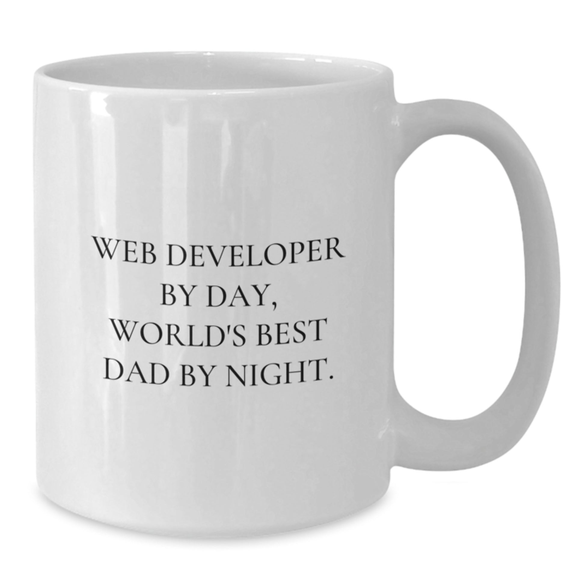 Funny Web Developer Gifts from Family - Web Developer By Day, World's Best Dad By Night. White Coffee Mug for Graduation - Additional