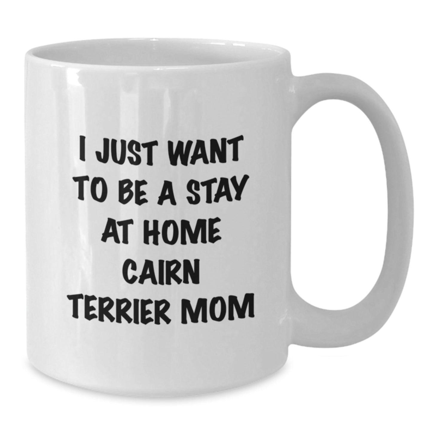 Funny Cairn Terrier Dog Mom Gifts from Mom, Cute Cairn Terrier White Coffee Mug for Cairn Terrier Dog Mom, Graduation Unique Gifts for Her - Additional
