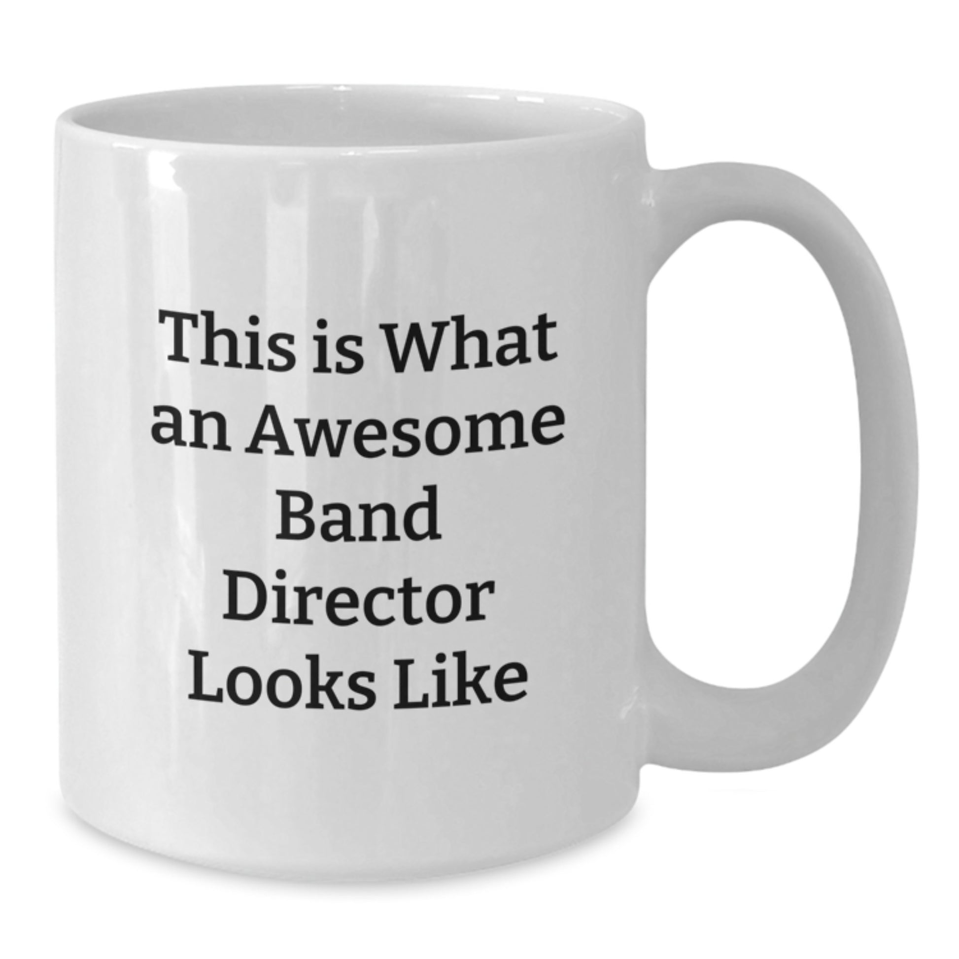 Funny Band Director Gifts, White Coffee Mug for Graduation from Friends, Inspirational Quote 'This Is What An Awesome Band Director Looks Like' - Additional
