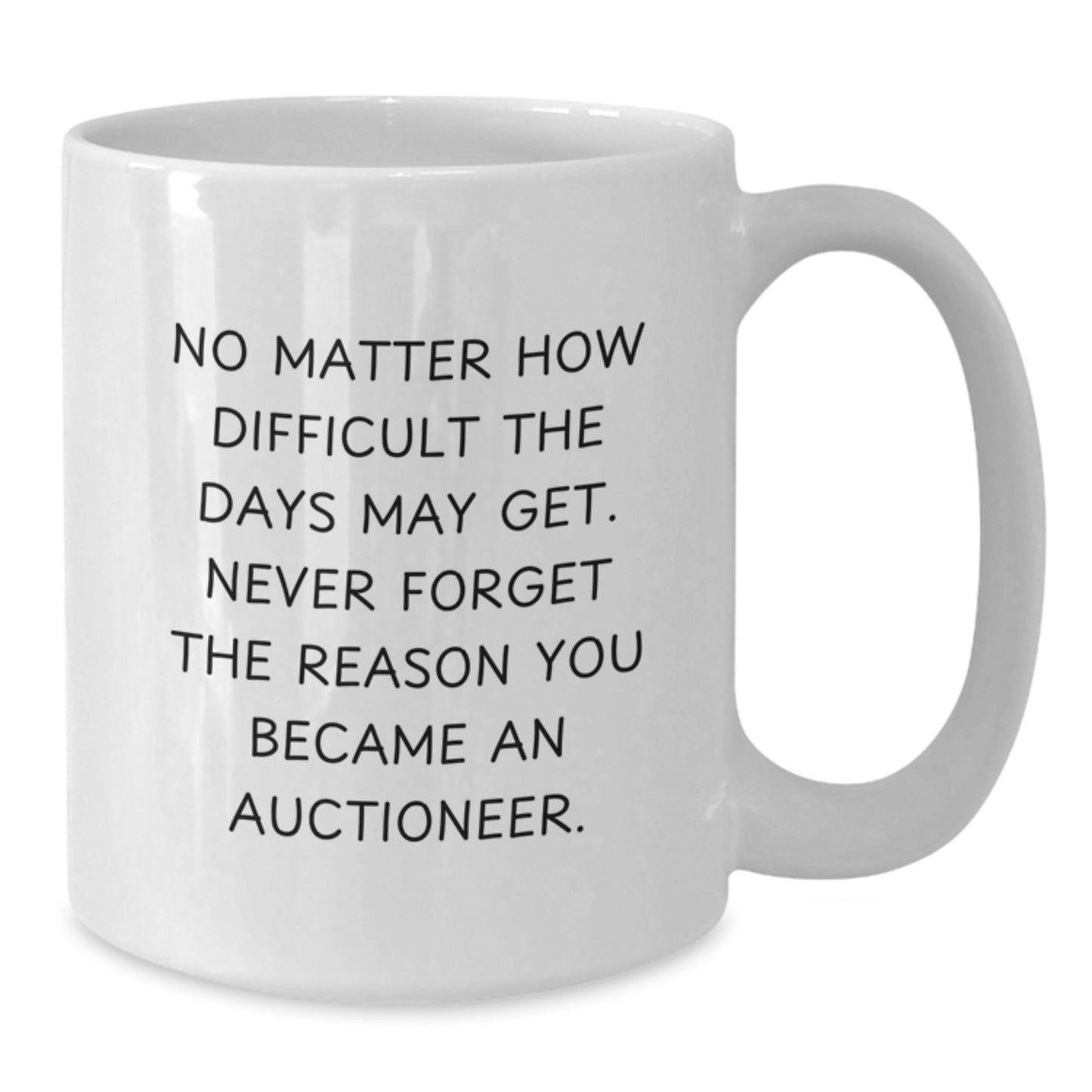 Auctioneer Quotes Funny White Coffee Mug Gifts from Friends for Birthday Unique Auctioneer - Additional