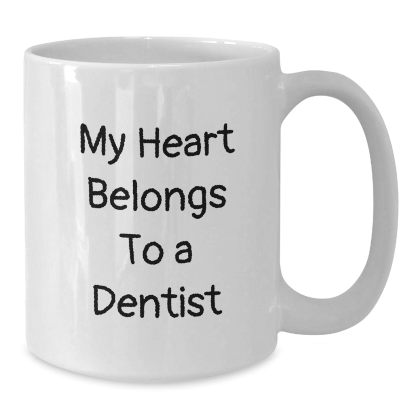 Funny Dentist Gifts from Men - My Heart Belongs To A Dentist White Coffee Mug, Perfect Birthday Unique Gift for Dentists, 11oz or 15oz Ceramic Mug - Additional