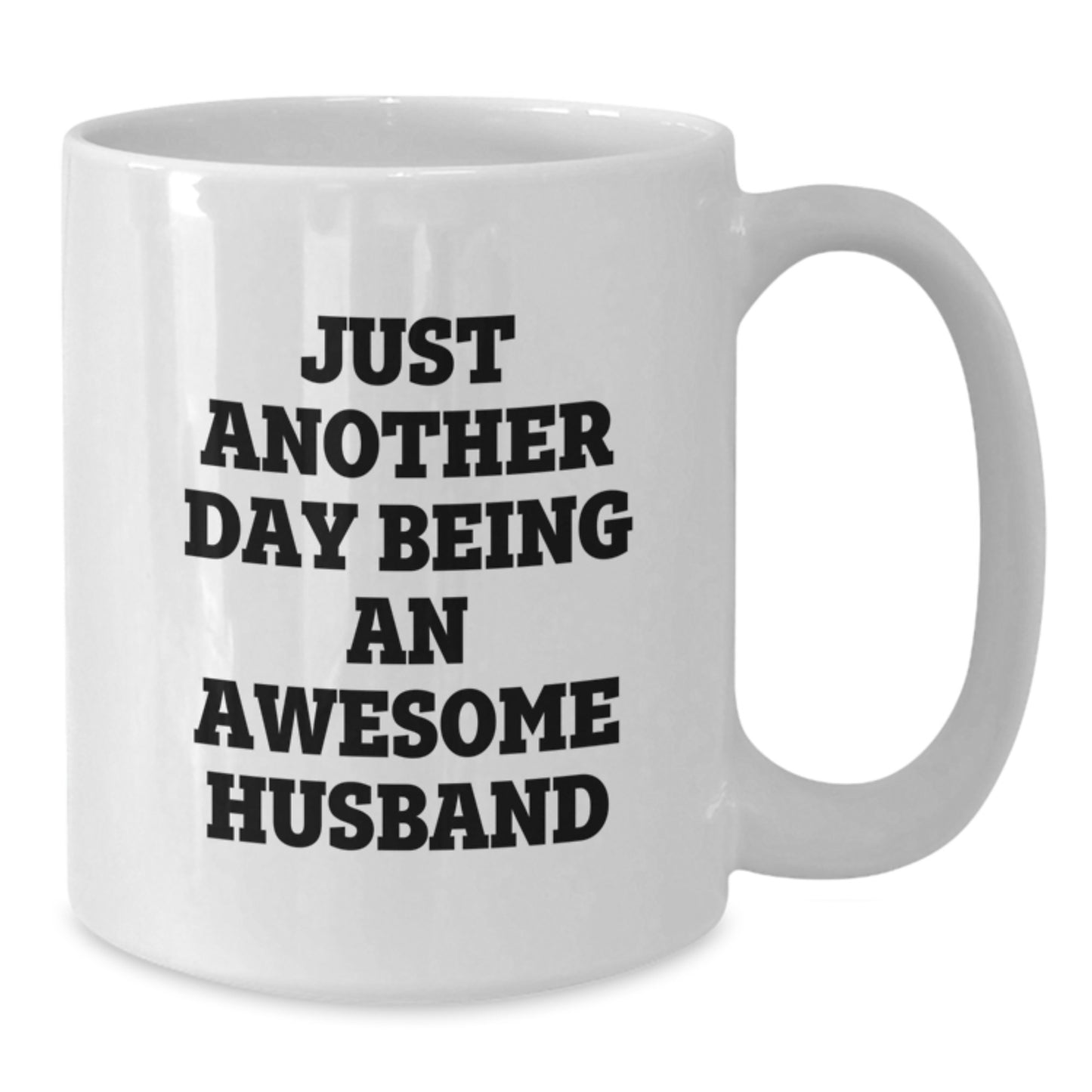 Funny Husband Gifts, Just Another Day Being An Awesome Husband White Coffee Mug, Birthday Unique Gift Ideas from Friends - Additional