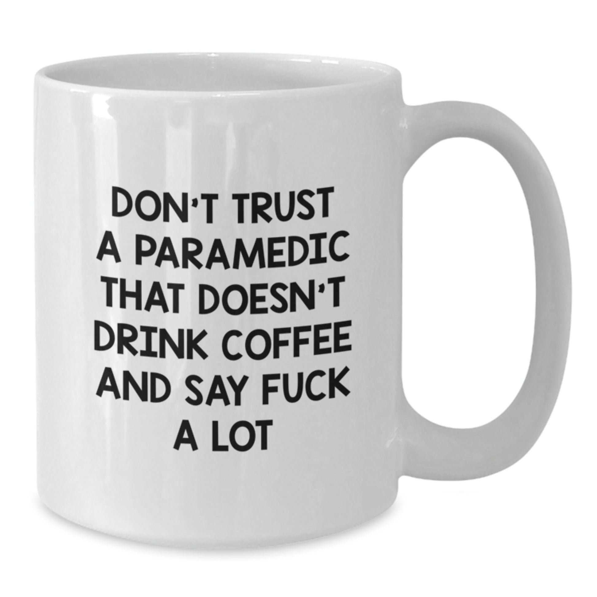 Funny Rescue Worker Gifts for Men from Friends, Rescue Worker White Coffee Mug with Don't Trust A Rescue Worker That Doesn't Drink Coffee And Say F--k A Lot Quote, White Coffee Mug for Graduation - Additional
