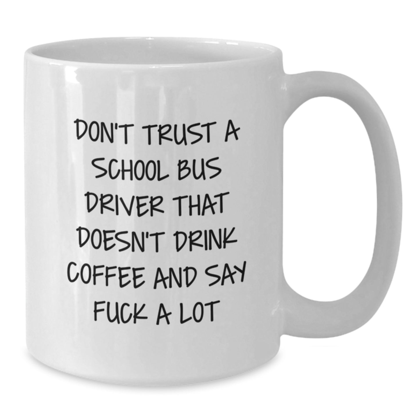 Funny School Bus Driver Gifts from Friends - White Coffee Mug, Perfect for Christmas Unique Gifts for School Bus Driver - Additional