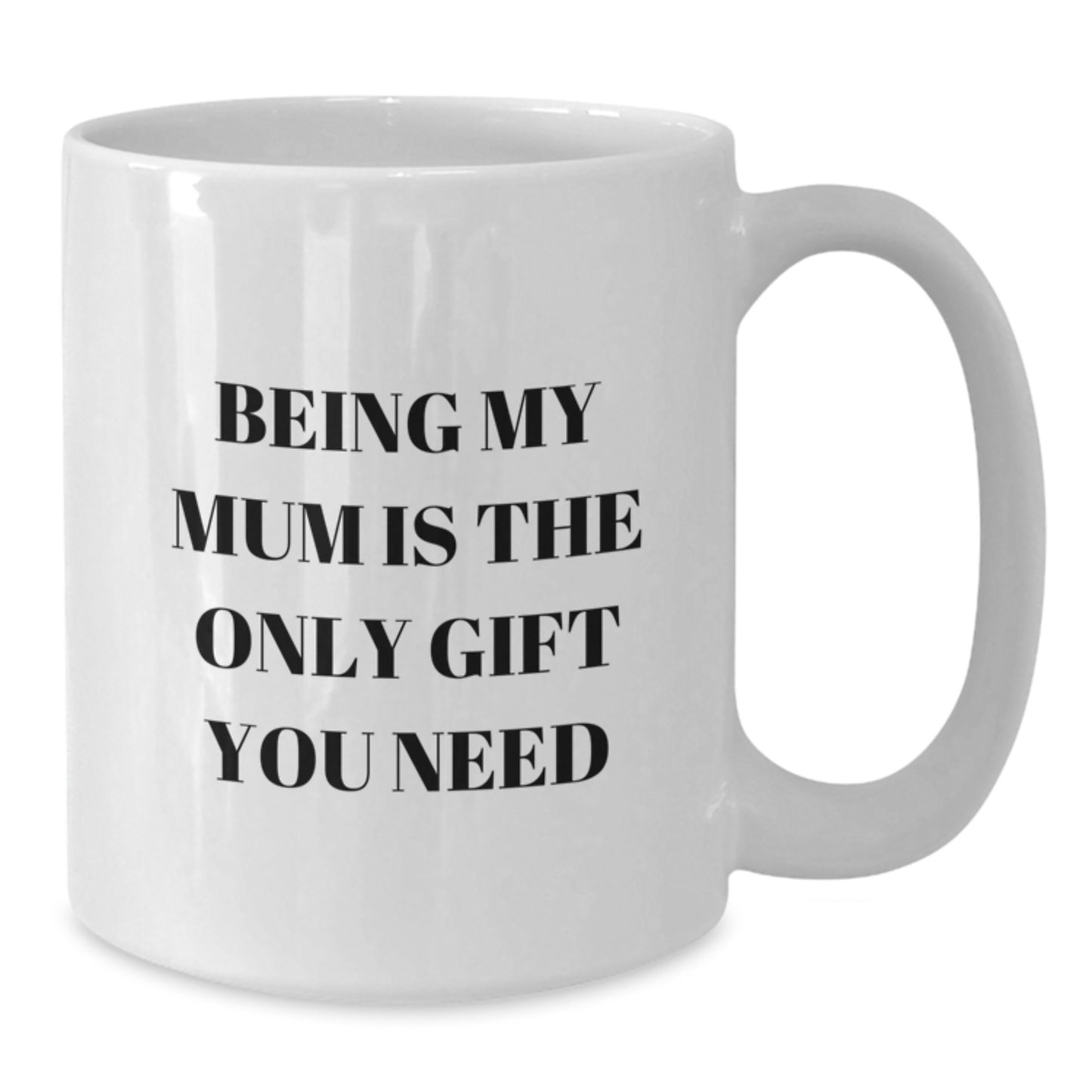 Funny Mum Quotes Gifts from Women to Mum on Her Birthday White Coffee Mug - Additional