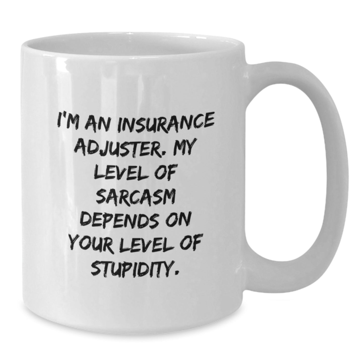 Insurance Adjuster Funny White Coffee Mug Gifts from Family to Insurance Adjuster, Graduation Unique Gifts for Men and Women - Additional
