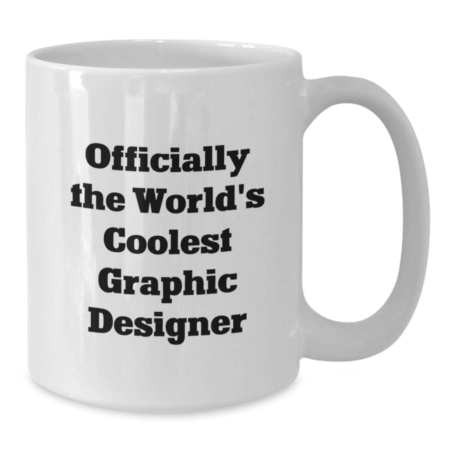 Funny Graphic Designer Gifts from Friends for Men Women Coworkers Family - 'Officially The World's Coolest Graphic Designer' Quote on White Coffee Mug, Graduation Unique Gifts - Additional