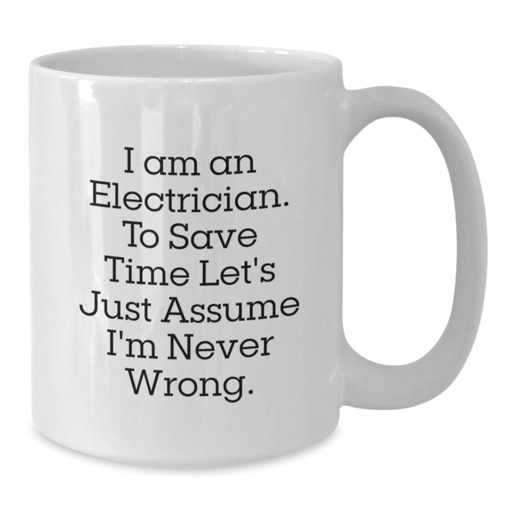 Funny Electrician White Coffee Mug Gifts from Friends for Graduation - Additional