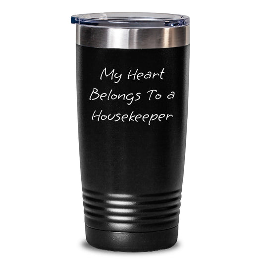 Housekeeper's Heart Gifts from Friends for Housekeeper Tumbler, Funny Quote 'My Heart Belongs To A Housekeeper' - 20oz or 30oz Capacity, Stainless Steel / Powder Coating - Main
