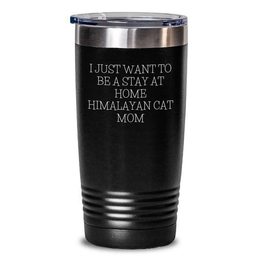 Himalayan Cat Mom Gifts from Friends, Unique Graduation Gifts for Her with Funny Quote, 20oz or 30oz Tumbler, Stainless Steel Powder Coating - Main