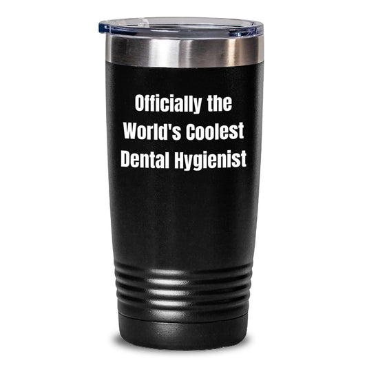 Funny Gifts for Dental Hygienist Men Women Friends Coworkers Family 'Officially The World's Coolest Dental Hygienist' Birthday Unique Tumblers - Main