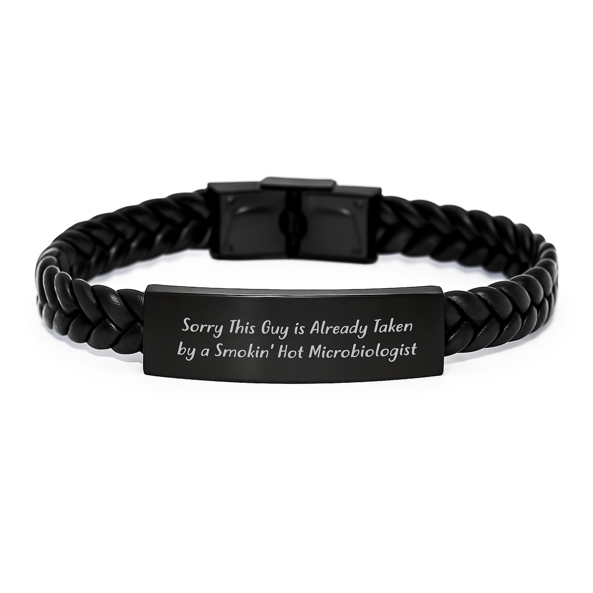 Funny Microbiologist Gifts, Sorry This Guy Is Already Taken By A Smokin' Hot Microbiologist Interlaced Leather Bracelet for Graduation, Gifts from Friends for Microbiologist - Image 1