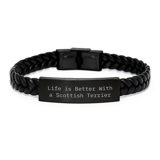 Funny Scottish Terrier Dog Lover Gifts From Men to Friends - Interlaced Leather Bracelet Quote Life Is Better With A Scottish Terrier Graduation Unique Gifts - Image 1