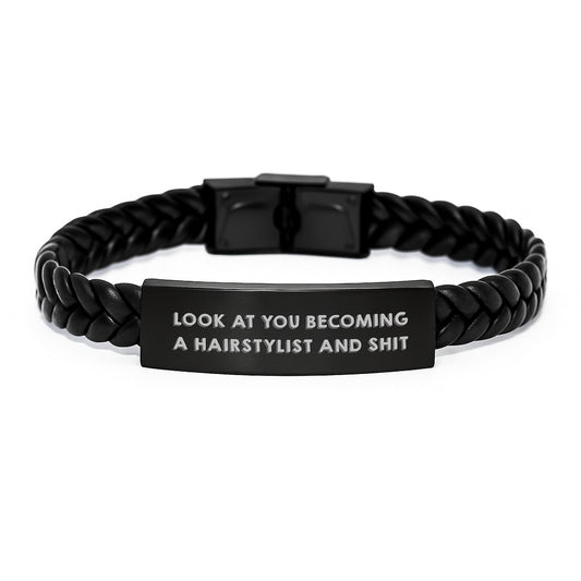 Funny Hairstylist Gifts from Friends for Birthday - Interlaced Leather Bracelet with Stainless Steel and PU Leather, 'Look At You Becoming A Hairstylist And Shit' Quote - Image 1