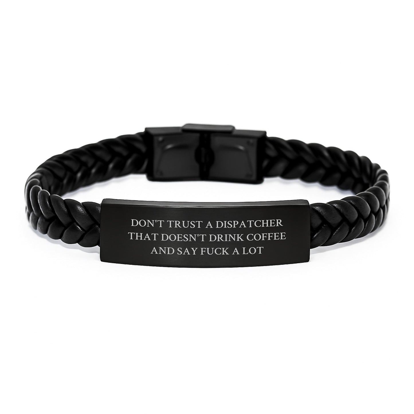 Funny Dispatcher Gifts - Don't Trust A Dispatcher That Doesn't Drink Coffee - Interlaced Leather Bracelet for Graduation, Unique Gifts from Friends or Family for Men or Women - Image 1