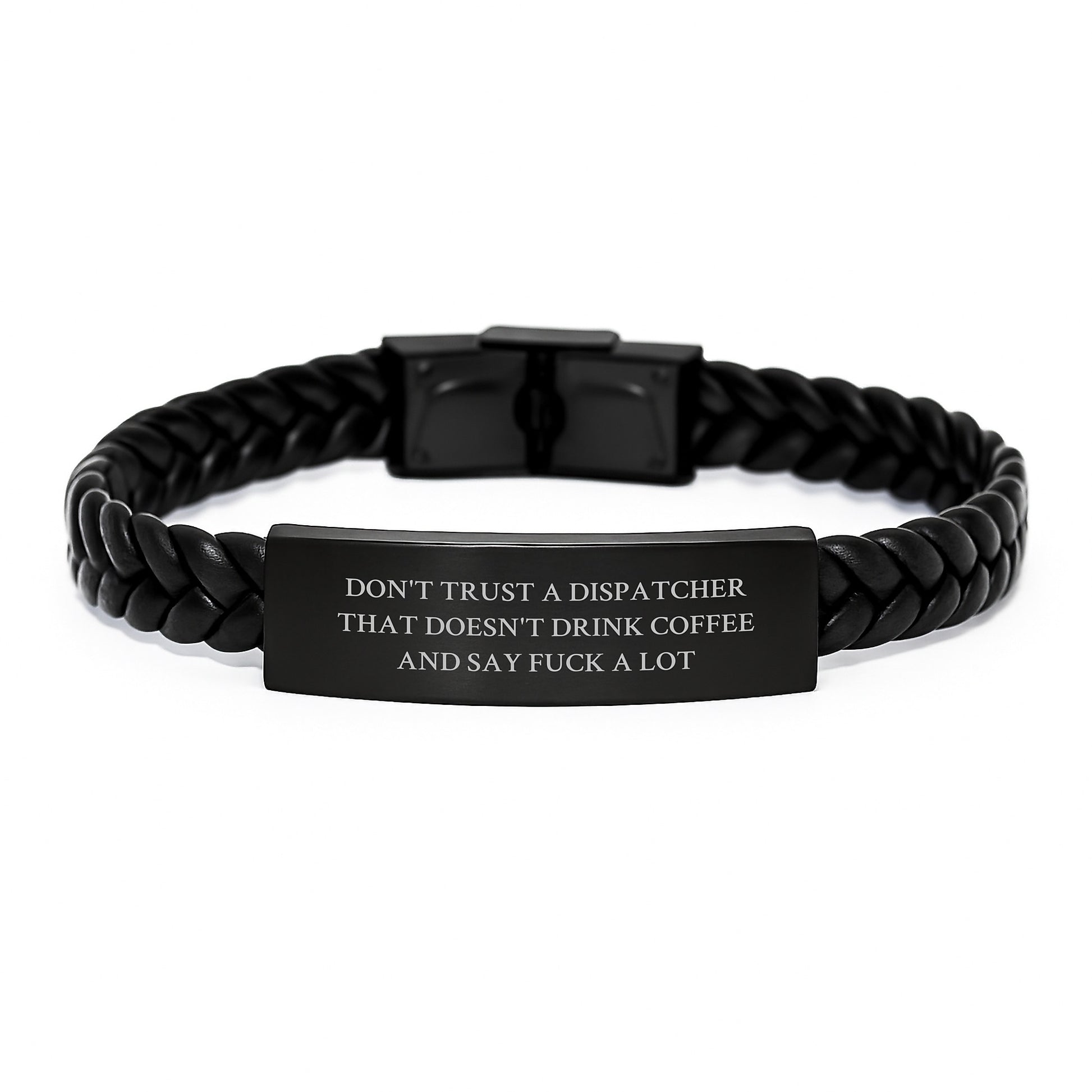 Funny Dispatcher Gifts - Don't Trust A Dispatcher That Doesn't Drink Coffee - Interlaced Leather Bracelet for Graduation, Unique Gifts from Friends or Family for Men or Women - Image 1