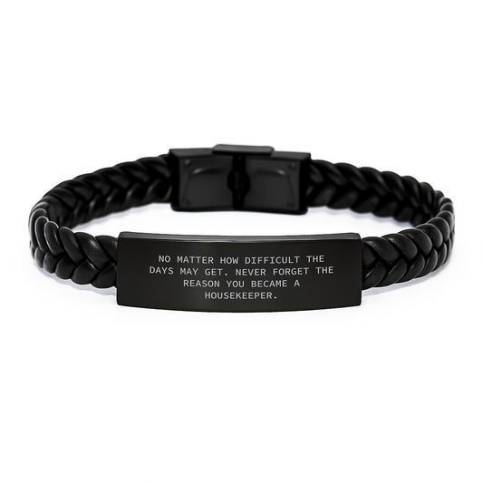 Housekeeper Inspirational Gifts from Friends Graduation Unique Interlaced Leather Bracelts with Quote 'No Matter How Difficult The Days May Get. Never Forget The Reason You Became A Housekeeper.' - Image 1
