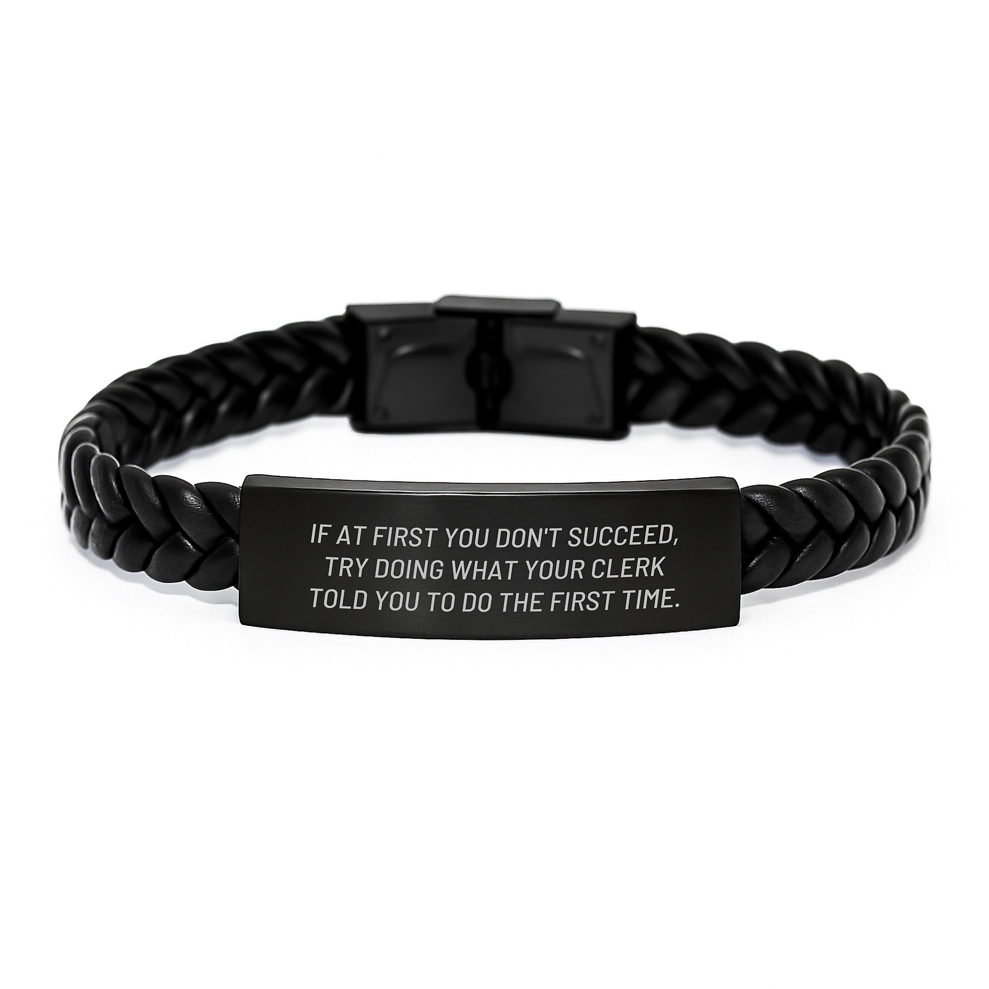Clerk Humor Gifts from Friends for Clerk, Funny Interlaced Leather Bracelet for Birthday, Try Doing What Your Clerk Told You To Do The First Time - Image 1