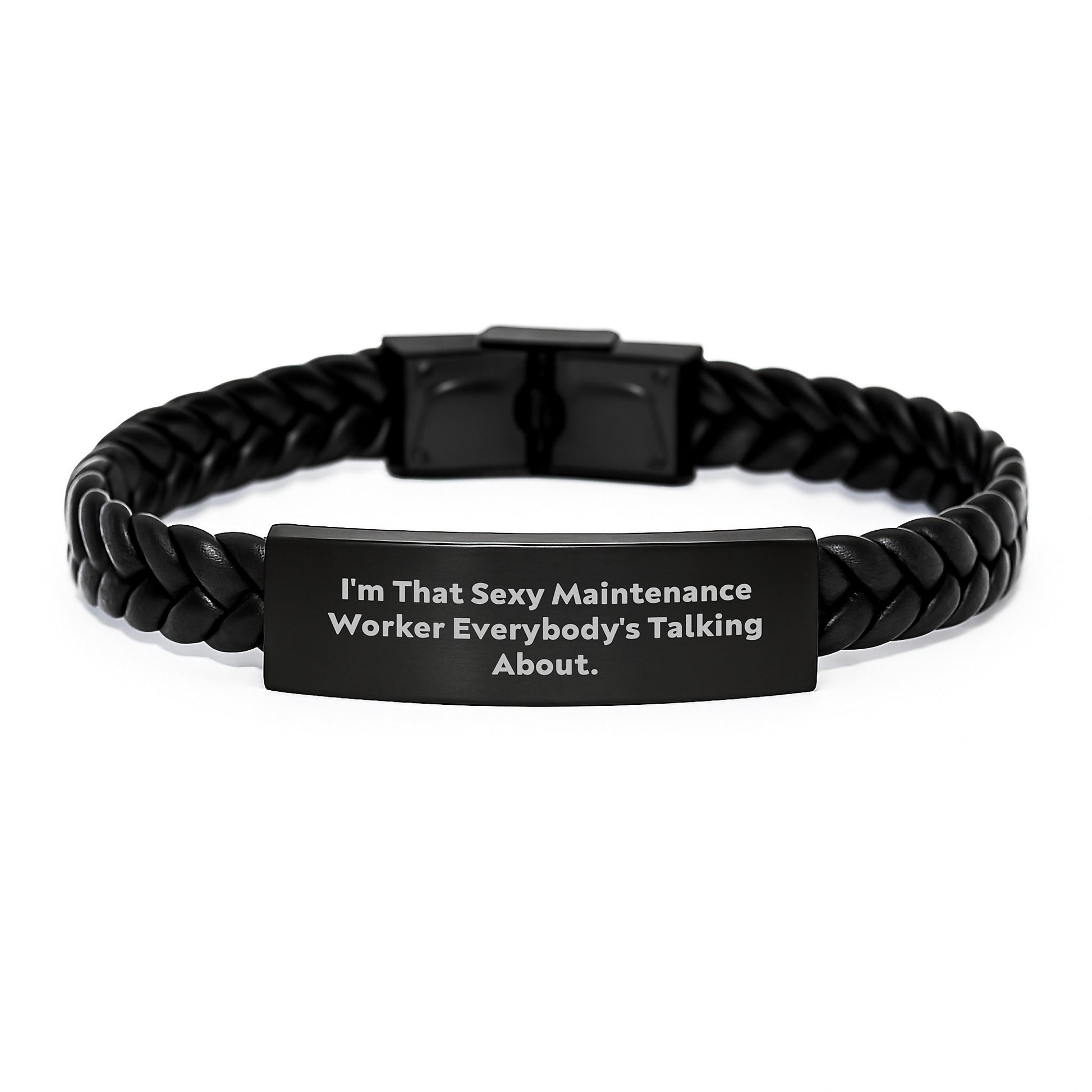 Funny Maintenance Worker Gifts, I'm That Sexy Maintenance Worker Everybody's Talking About. Interlaced Leather Bracelet, Birthday Unique Gifts from Friends to Maintenance Worker Men - Image 1