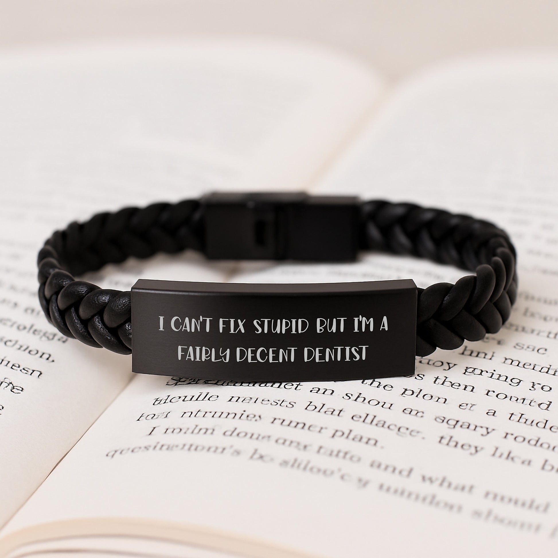 Funny Dentist Gifts for Men from Coworkers - Interlaced Leather Bracelet with Quote 'I Can't Fix Stupid But I'm A Fairly Decent Dentist' for Graduation - Image 3