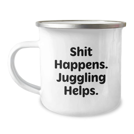 Juggling Fun Gifts from Friends and Family for Juggling Graduates, Funny Camping Mug with Shit Happens. Juggling Helps. Quote, Unique Juggling Gifts - Image 1