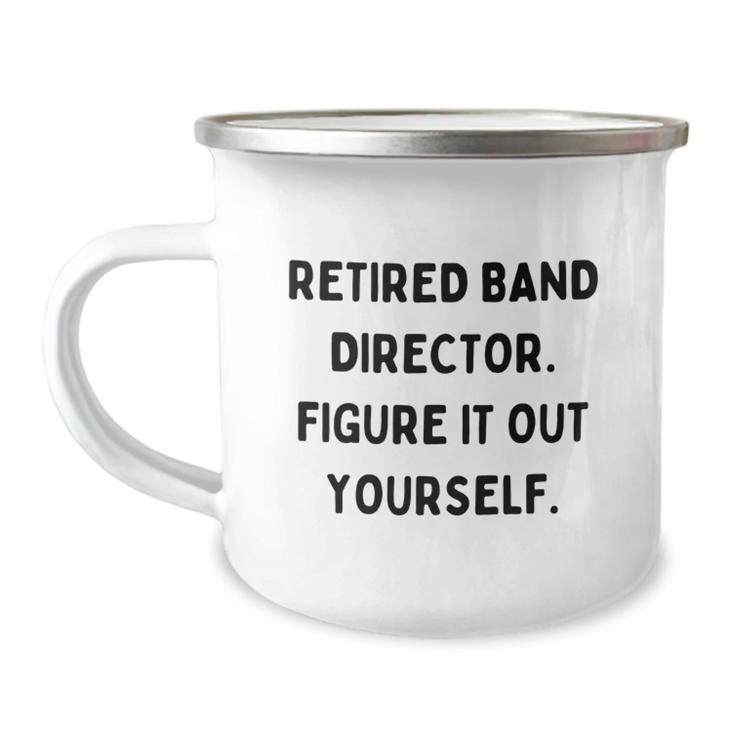 Funny Band Director Gifts for Men - 'Retired Band Director. Figure It Out Yourself.' Camping Mug, Perfect Graduation Unique Gifts from Family - Image 1